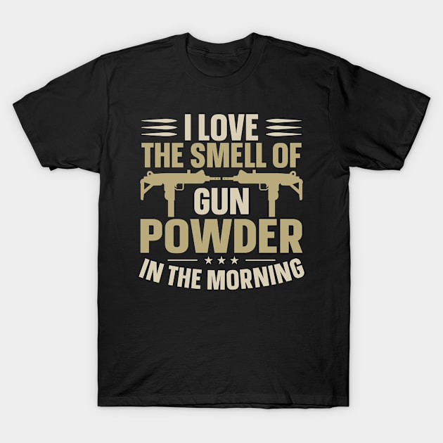 Gun Owner- I love the Smell of Gun Powder T-Shirt by Tom´s TeeStore